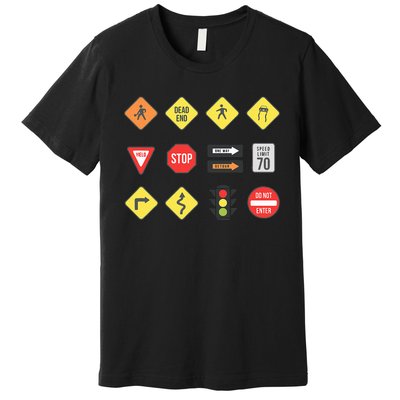 Road Signs Traffic Signs Driving School Sign Examination Premium T-Shirt