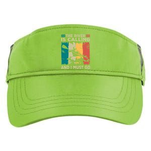 Rafting Saying The River Is Calling And I Must Go Rafting Meaningful Gift Adult Drive Performance Visor