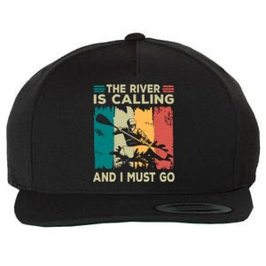 Rafting Saying The River Is Calling And I Must Go Rafting Meaningful Gift Wool Snapback Cap