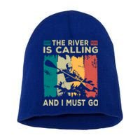 Rafting Saying The River Is Calling And I Must Go Rafting Meaningful Gift Short Acrylic Beanie