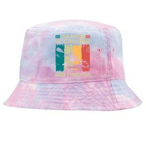 Rafting Saying The River Is Calling And I Must Go Rafting Meaningful Gift Tie-Dyed Bucket Hat