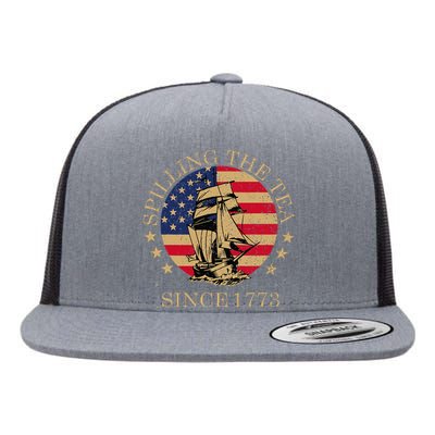 Retro Spilling The Tea Since 1773 4th Of July Gift Flat Bill Trucker Hat