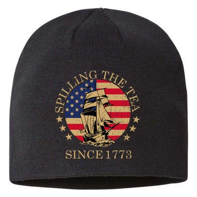 Retro Spilling The Tea Since 1773 4th Of July Gift Sustainable Beanie