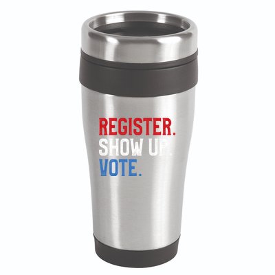 Register Show Up Vote Election Usa Voter Registration 16oz Travel Tumbler