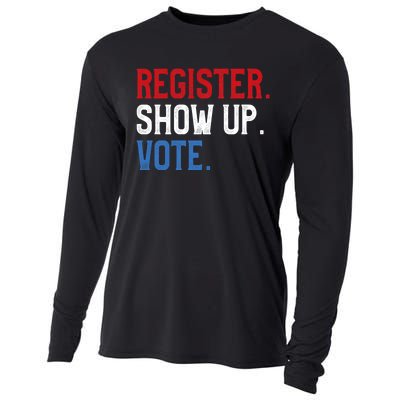 Register Show Up Vote Election Usa Voter Registration Cooling Performance Long Sleeve Crew