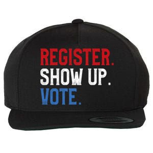 Register Show Up Vote Election Usa Voter Registration Wool Snapback Cap