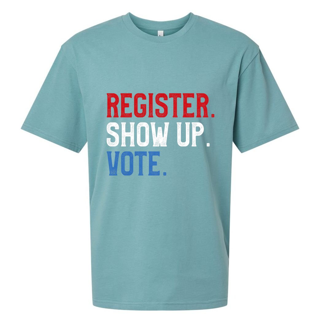 Register Show Up Vote Election Usa Voter Registration Sueded Cloud Jersey T-Shirt