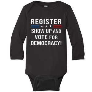 Register Shop Up And Vote For Democracy Baby Long Sleeve Bodysuit