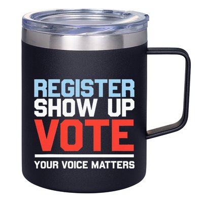 Register Show Up Vote Voice Matters Civic Duty 12oz Stainless Steel Coffee Mug