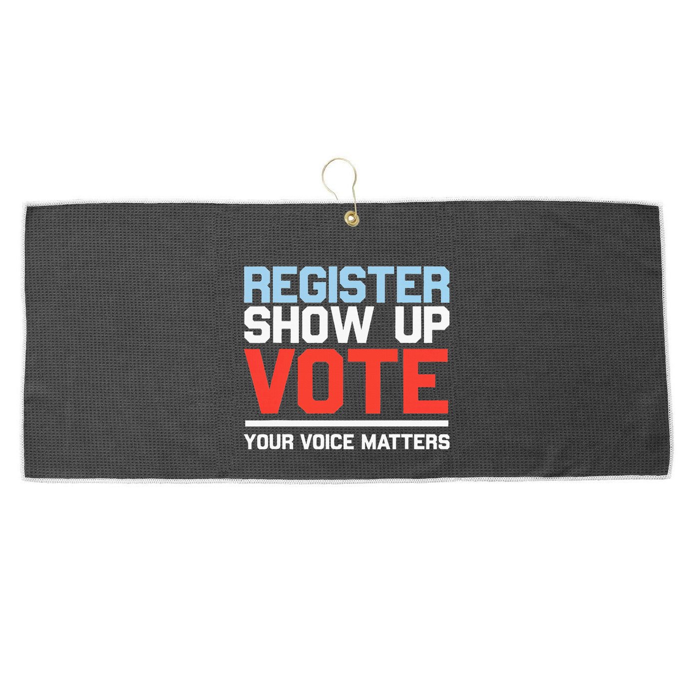 Register Show Up Vote Voice Matters Civic Duty Large Microfiber Waffle Golf Towel
