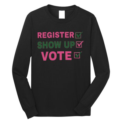 Register Show Up Vote Long Sleeve Shirt