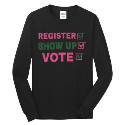 Register Show Up Vote Tall Long Sleeve T-Shirt