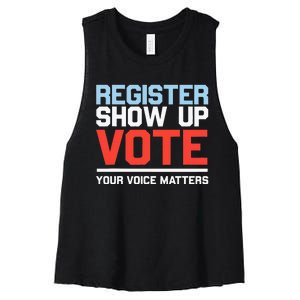 Register Show Up Vote Voice Matters Civic Duty Women's Racerback Cropped Tank