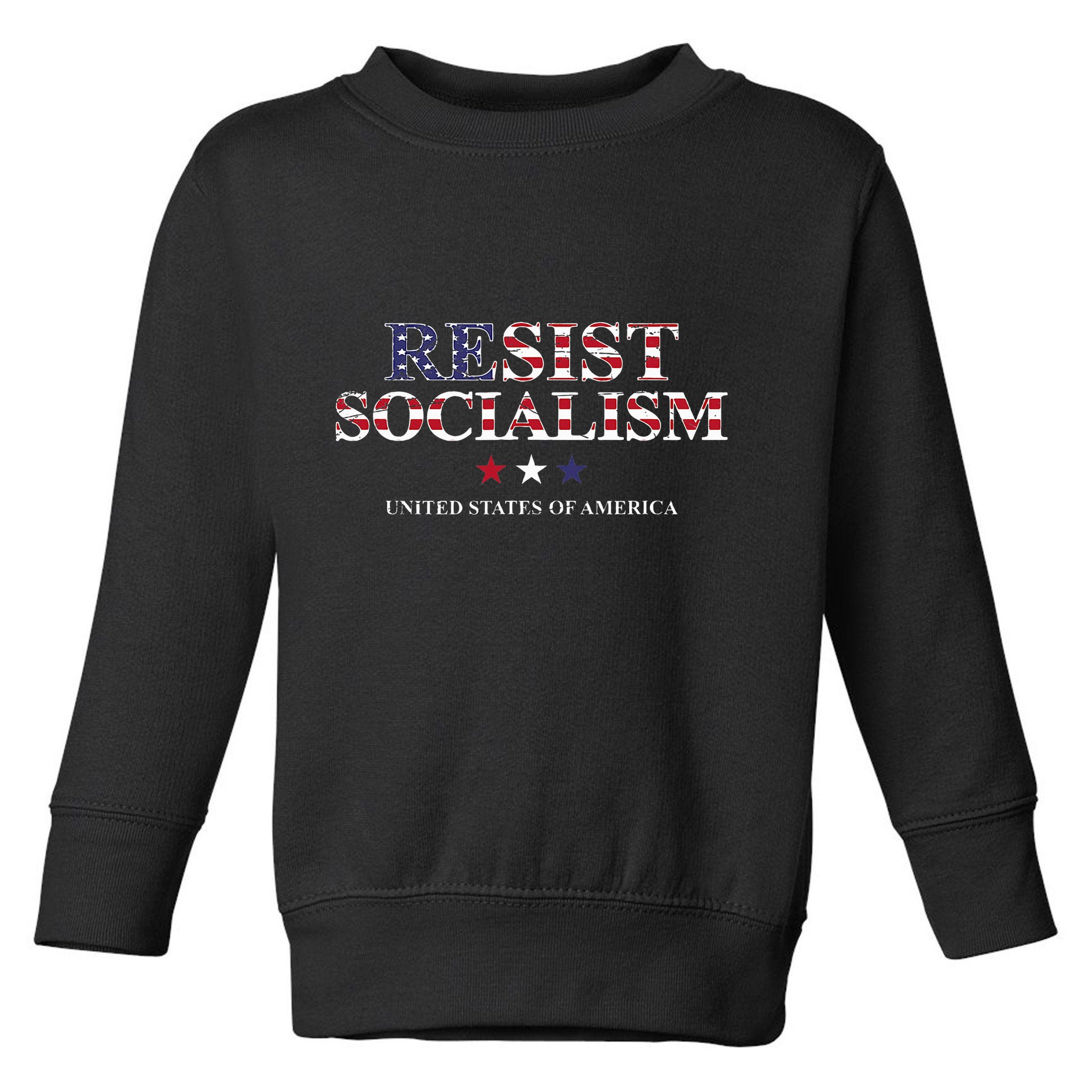 Resist Socialism United States Of America Anti Socialism Toddler Sweatshirt