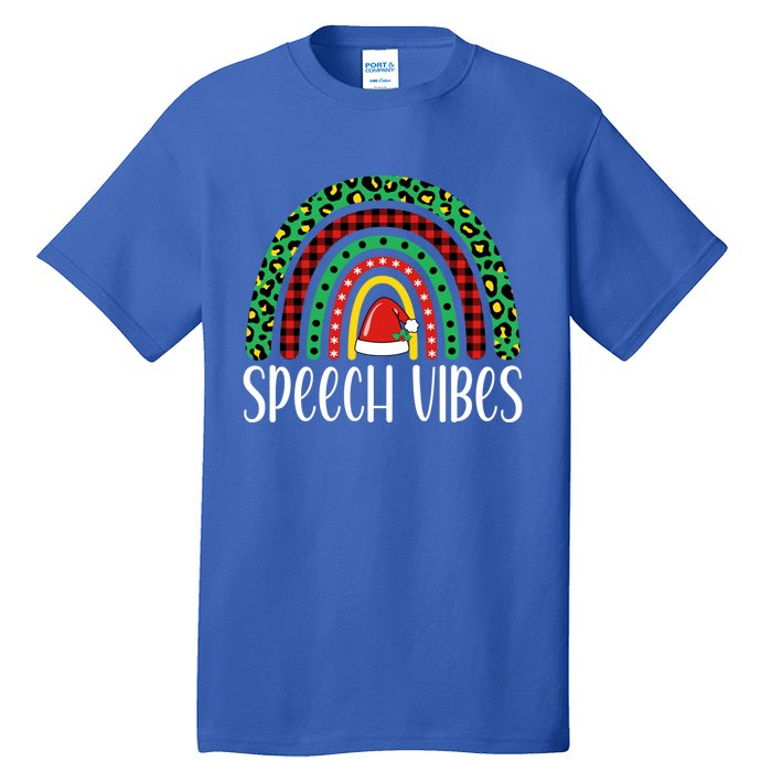 Rainbow Speech Vibes Slp Speech Therapist Christmas Funny Gift Tall T-Shirt