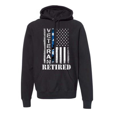 Retired Sailor Veteran Gift Retirement Soldier Patriotic Flag Gift Premium Hoodie