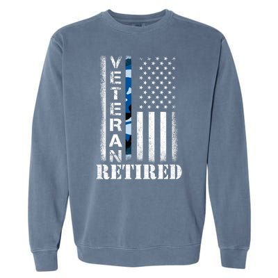 Retired Sailor Veteran Gift Retirement Soldier Patriotic Flag Gift Garment-Dyed Sweatshirt