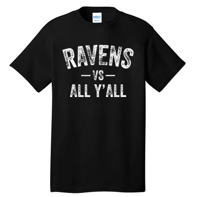 Raven South Vs. All Y’All Hs Tall T-Shirt