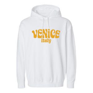 Retro Style Venice Italy Souvenir Garment-Dyed Fleece Hoodie