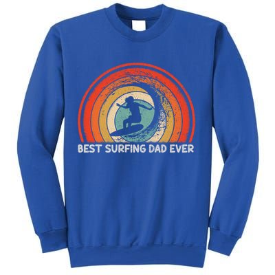 Retro Style Vintage Best Surfing Dad Ever Fathers Day Meaningful Gift Sweatshirt