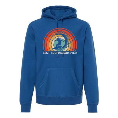 Retro Style Vintage Best Surfing Dad Ever Fathers Day Meaningful Gift Premium Hoodie