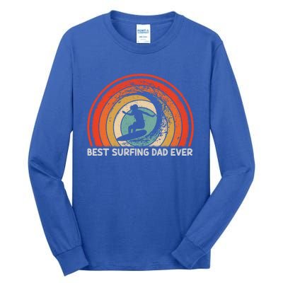 Retro Style Vintage Best Surfing Dad Ever Fathers Day Meaningful Gift Tall Long Sleeve T-Shirt