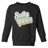 Retro Salty Vibes Beach Lover Toddler Sweatshirt