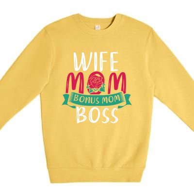 Roses Stepmom Wife Boss Mothers Day Funny Bonus Mom Gift Premium Crewneck Sweatshirt