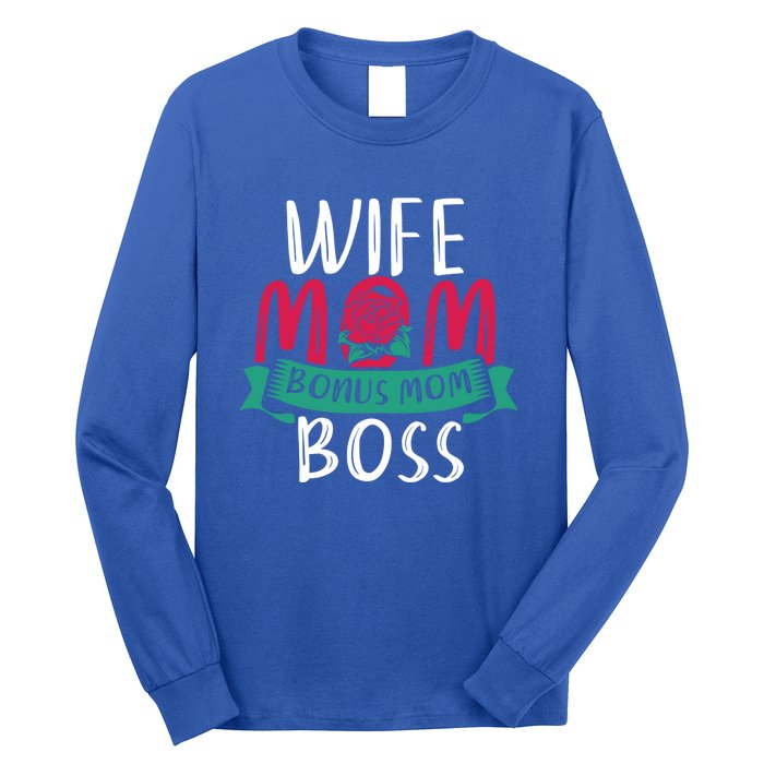 Roses Stepmom Wife Boss Mothers Day Funny Bonus Mom Gift Long Sleeve Shirt