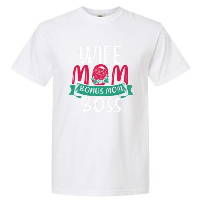 Roses Stepmom Wife Boss Mothers Day Funny Bonus Mom Gift Garment-Dyed Heavyweight T-Shirt