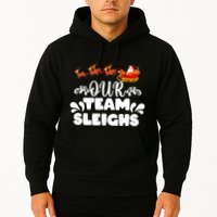 Reindeers SantaS Workers Our Team Sleighs Xmas Hoodie