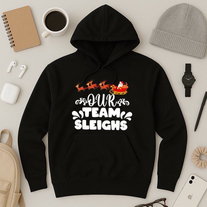 Reindeers SantaS Workers Our Team Sleighs Xmas Hoodie