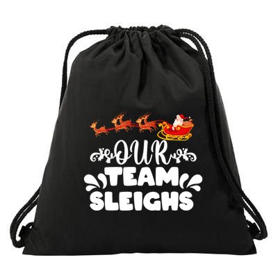 Reindeers SantaS Workers Our Team Sleighs Xmas Drawstring Bag