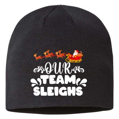 Reindeers SantaS Workers Our Team Sleighs Xmas Sustainable Beanie