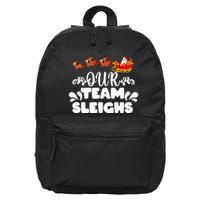 Reindeers SantaS Workers Our Team Sleighs Xmas 16 in Basic Backpack