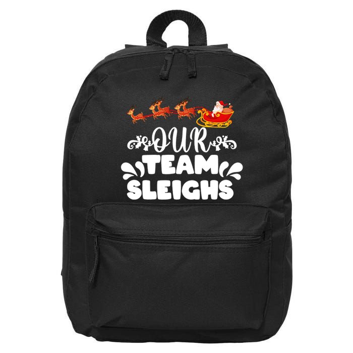 Reindeers SantaS Workers Our Team Sleighs Xmas 16 in Basic Backpack