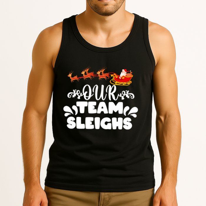 Reindeers SantaS Workers Our Team Sleighs Xmas Tank Top