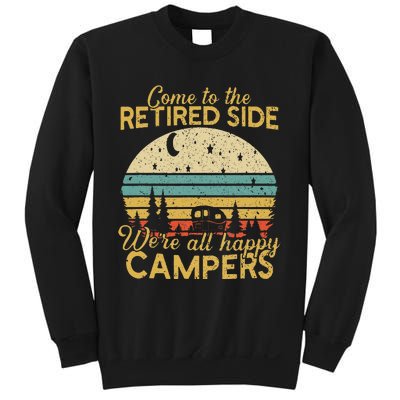 Retired Side WeRe Happy Campers Retiret Sweatshirt