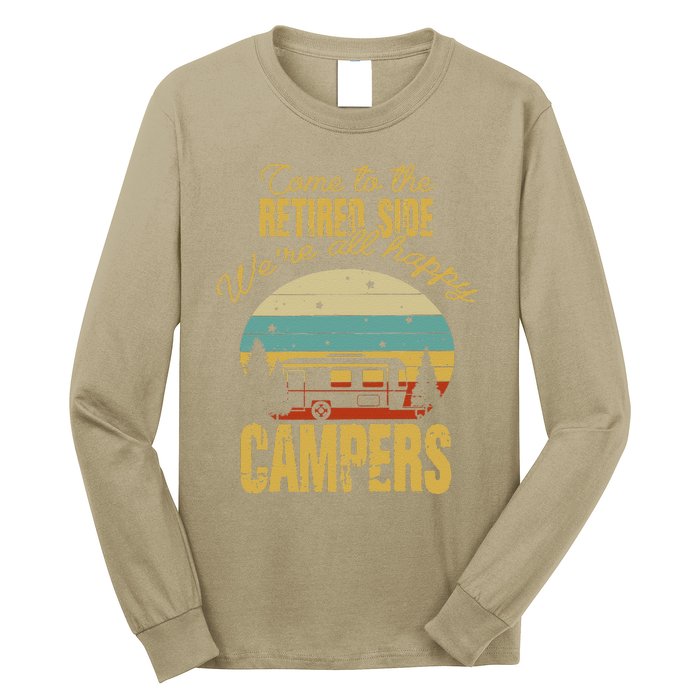 Retired Side WeRe All Happy Campers Retired Camping Crew Long Sleeve Shirt