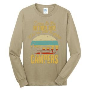 Retired Side WeRe All Happy Campers Retired Camping Crew Tall Long Sleeve T-Shirt