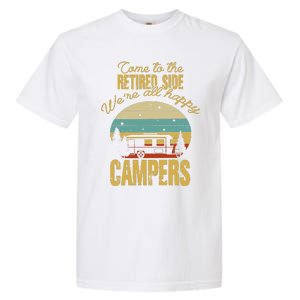 Retired Side WeRe All Happy Campers Retired Camping Crew Garment-Dyed Heavyweight T-Shirt