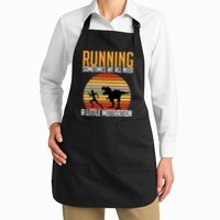 Running Sometimes We All Need A Little Motivation Quote Apron