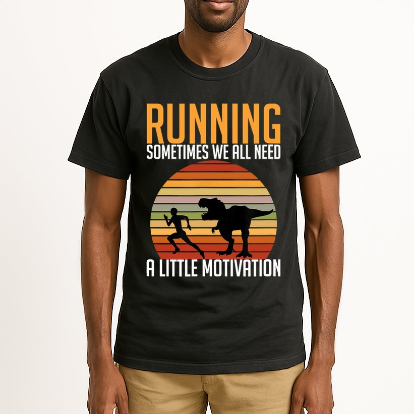 Running Sometimes We All Need A Little Motivation Quote Tall T-Shirt