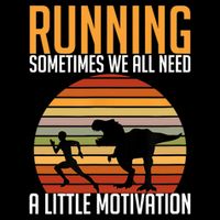 Running Sometimes We All Need A Little Motivation Quote Sustainable Bucket Hat