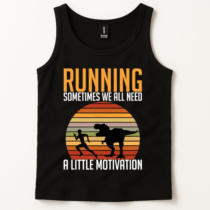 Running Sometimes We All Need A Little Motivation Quote Tank Top
