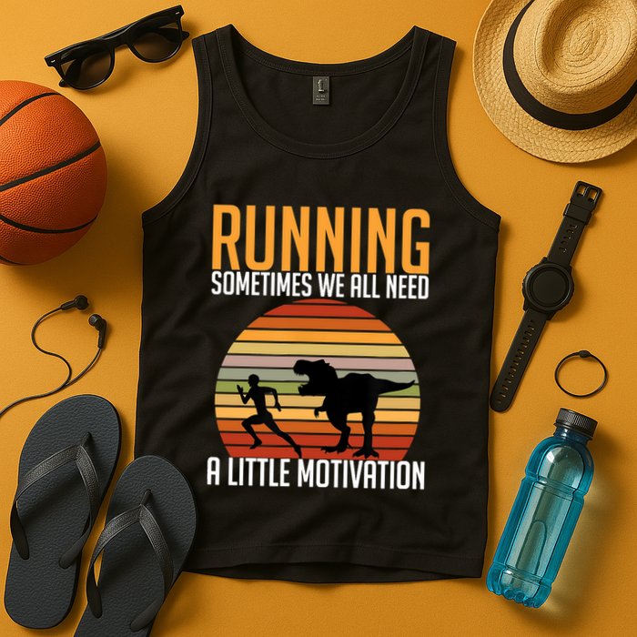 Running Sometimes We All Need A Little Motivation Quote Tank Top