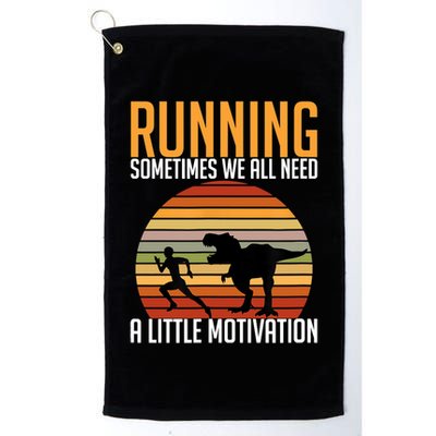 Running Sometimes We All Need A Little Motivation Quote Golf Towel