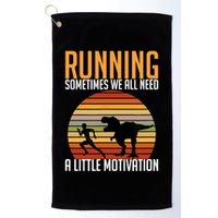 Running Sometimes We All Need A Little Motivation Quote Golf Towel