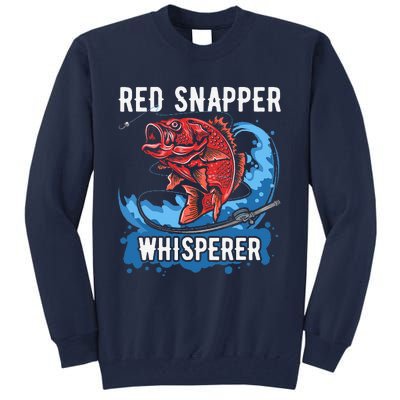 Red Snapper Whisperer Deep Sea Fishing Bass Tall Sweatshirt