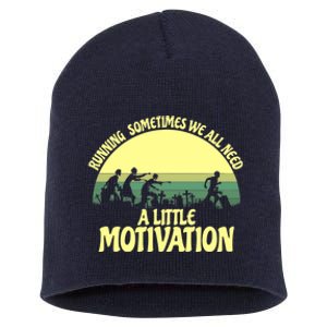 Running Sometimes We All Need A Little Motivation Zombie Run Short Acrylic Beanie